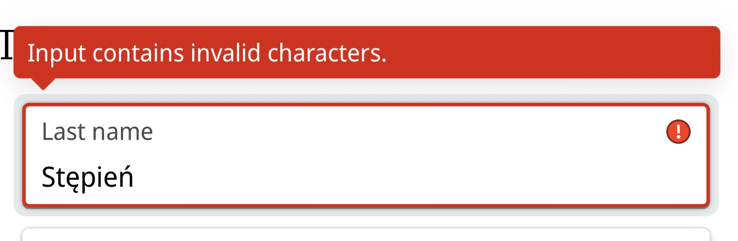 Input contains invalid characters. Last name: Stępień (!)
